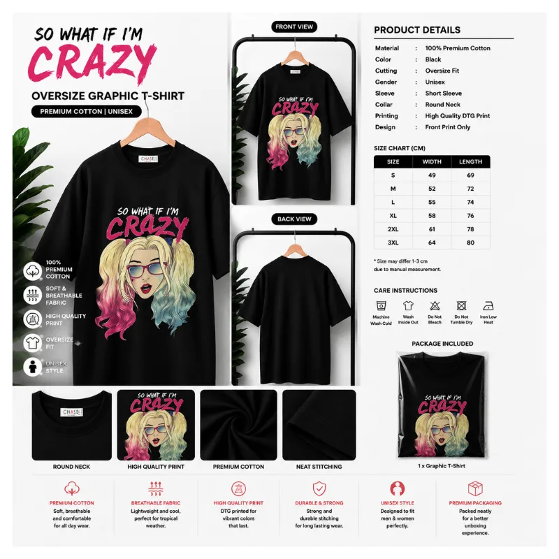 SO WHAT IF I’M CRAZY Oversize Graphic T-Shirt