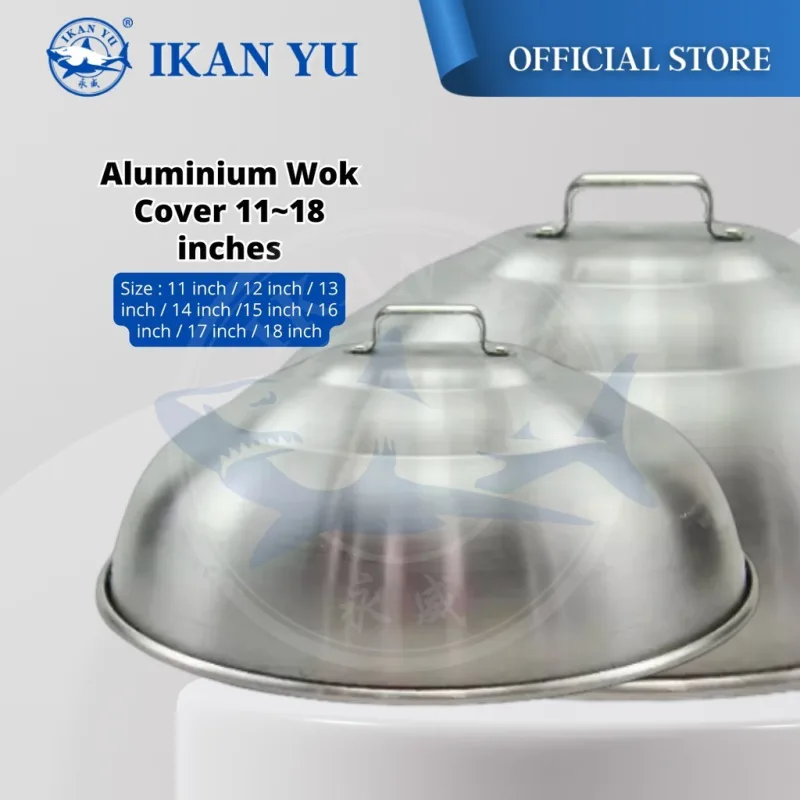 YU Ready Stock Aluminium Wok Cover / Kuali Cover / Penutup Kuali / Cooking Cover / Steamer Cover / tutup kuali